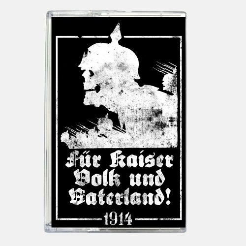 1914 - Für Kaiser, Volk und Vaterland! - TAPE