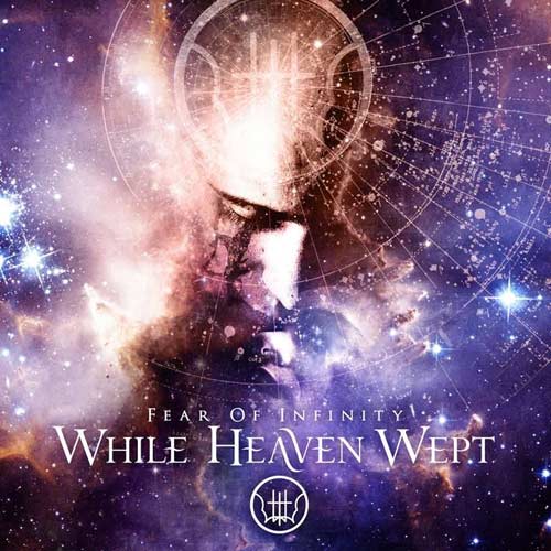 WHILE HEAVEN WEPT - Fear of Infinity - CD