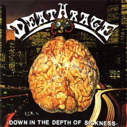 DEATHRAGE - Down in the Depth of Sickness - CD