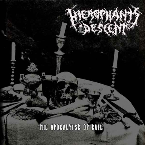 HIEROPHANT`S DESCENT - The Apocalypse of Evil - MCD