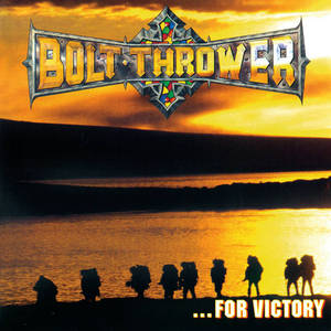 BOLT THROWER - .​.​.​For Victory - CD