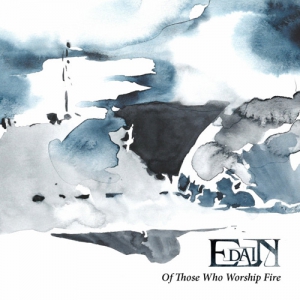 EDAIN - Of Those Who Worship Fire - CD