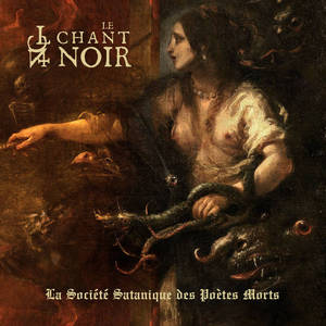 LE CHANT NOIR - La Société Satanique Des Poètes Morts - DIGI-CD