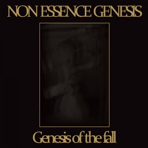 NON ESSENCE GENESIS - Genesis of the Fall - CD