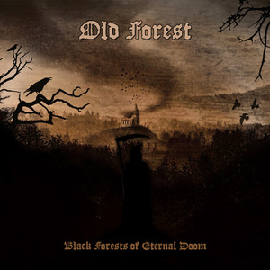 OLD FOREST - Black Forests of Eternal Doom - DIGI-CD