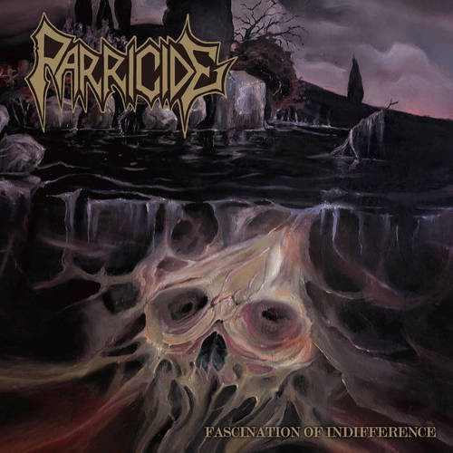PARRICIDE - Fascination of Indifference - CD