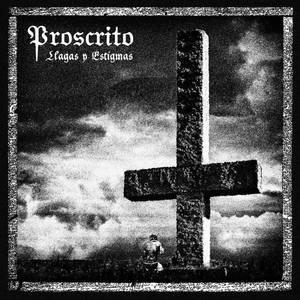 PROSCRITO - Llagas y Estigmas - CD
