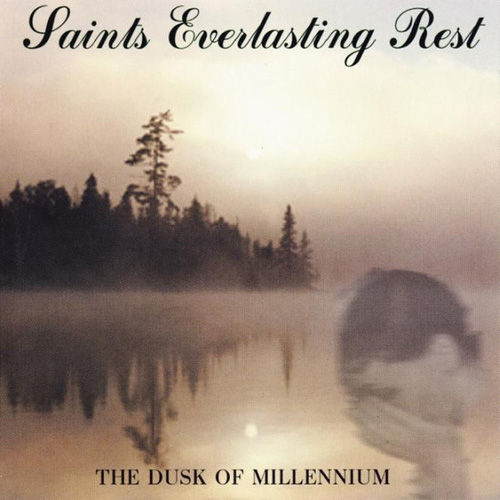 SAINTS EVERLASTING REST - The Dusk of Millennium - CD