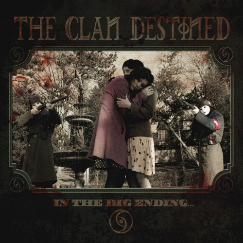 THE CLAN DESTINED - In The Big Ending - MCD