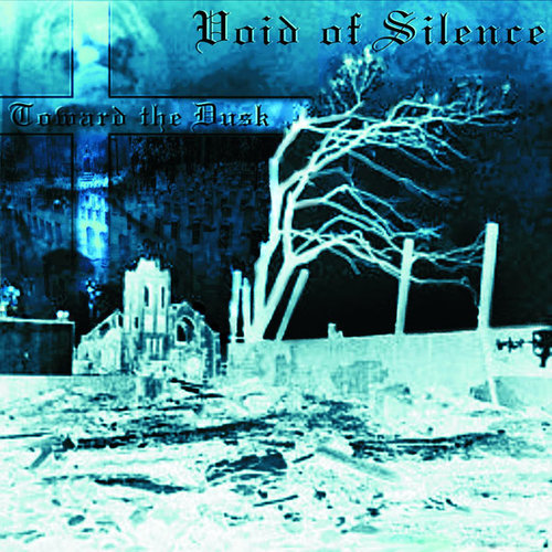 VOID OF SILENCE - Toward the Dusk - DIGI-CD