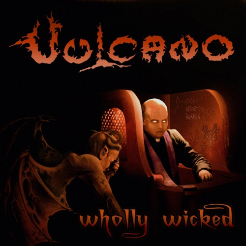VULCANO - Wholly Wicked - CD
