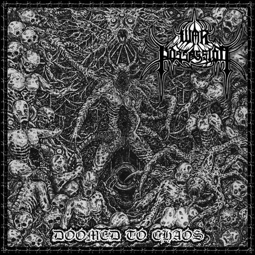 WAR POSSESSION - Doomed to Chaos - CD