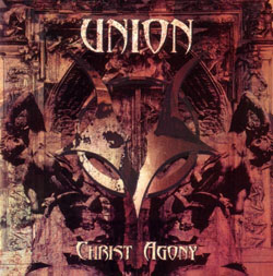 Union Christ+Agony CD