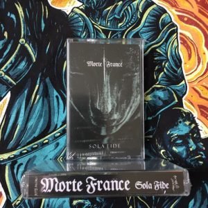 Morte France - Sola Fide Tape