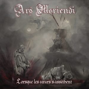 Ars Moriendi - Lorsque les coeurs s'assèchent CD