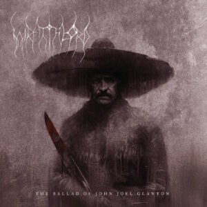 Wraithlord - The Ballad of John Joel Glanton CD