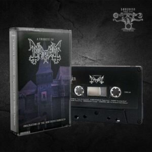A Tribute To Mayhem - Originators Of The Northern Darkness Tape