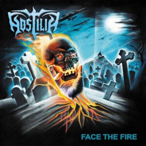 Hostilia - Face The Fire CD