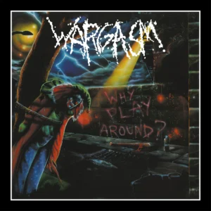Wargasm - Why Play Around? Slipcase-CD