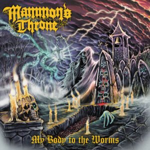 Mammon's Throne - My Body To The Worms SLIPCASE-CD