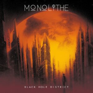 Monolithe - Black Hole District Digi-CD