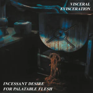 Visceral Evisceration - Incessant Desire For Palatable Flesh Slipcase-CD